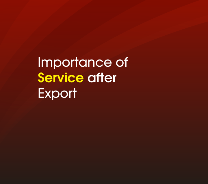 Importance of Service\nafter Export